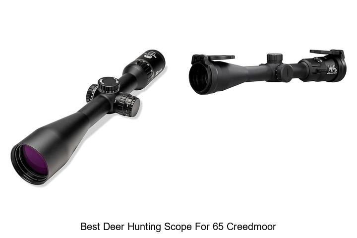 Best Deer Hunting Scope For 65 Creedmoor That Dominates