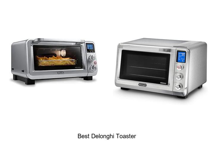 Top 12 Best DeLonghi Toaster for Perfect Toast