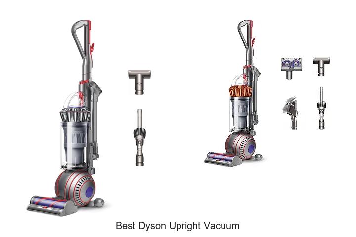 Top 13 Best Dyson Upright Vacuum For Ultimate Cleaning