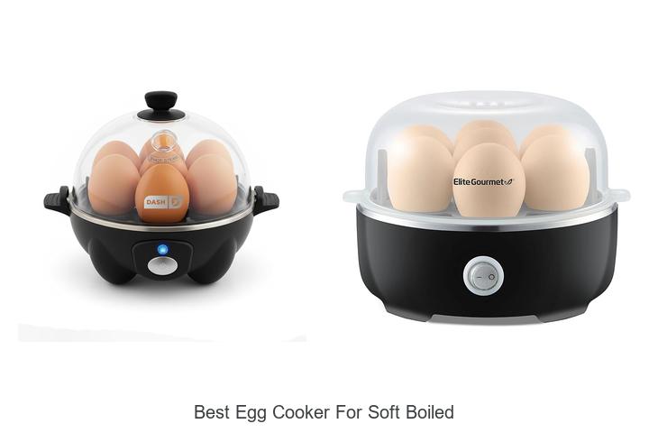 Top 12 Best Egg Cooker For Soft Boiled You Must Try