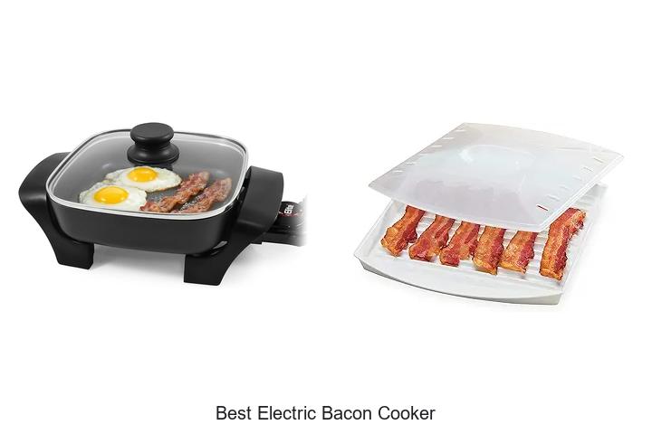 Top 15 Best Electric Bacon Cooker for Perfect Crisps