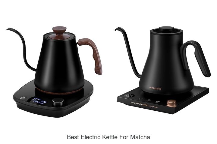 Top 15 Best Electric Kettle For Matcha You Must See Today