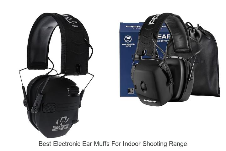 Top 12 Best Electronic Ear Muffs For Indoor Shooting Range Fun