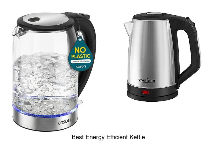 Top 15 Best Energy Efficient Kettle That Saves You Money