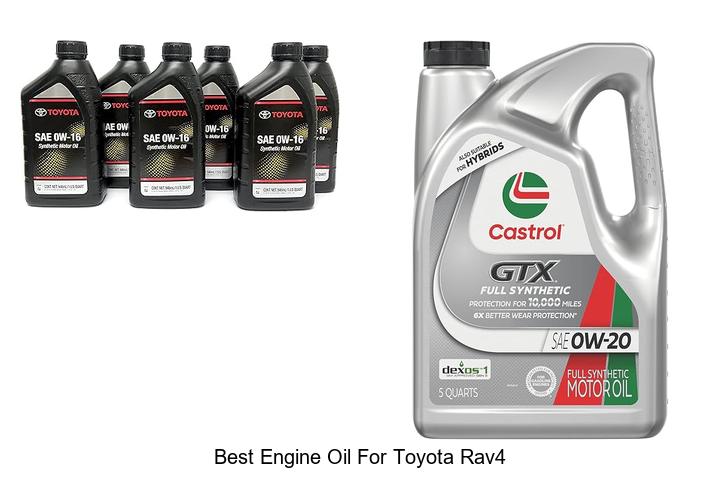 Top 15 Best Engine Oil For Toyota RAV4 You Must Try Now
