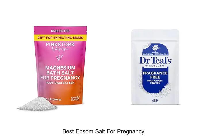 Top 12 Best Epsom Salt For Pregnancy You Can’t Miss