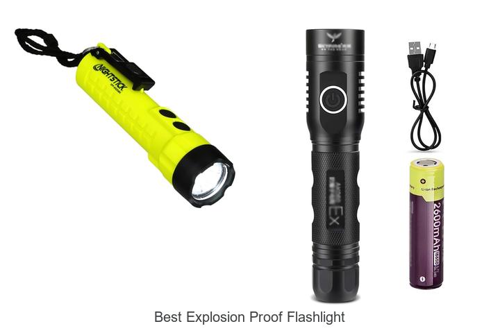 Best Explosion Proof Flashlight That You Can’t Miss Today