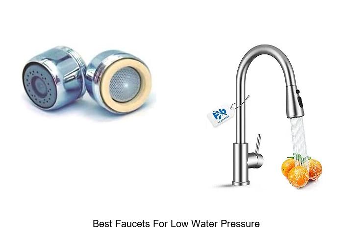 Top 13 Best Faucets For Low Water Pressure You Must See