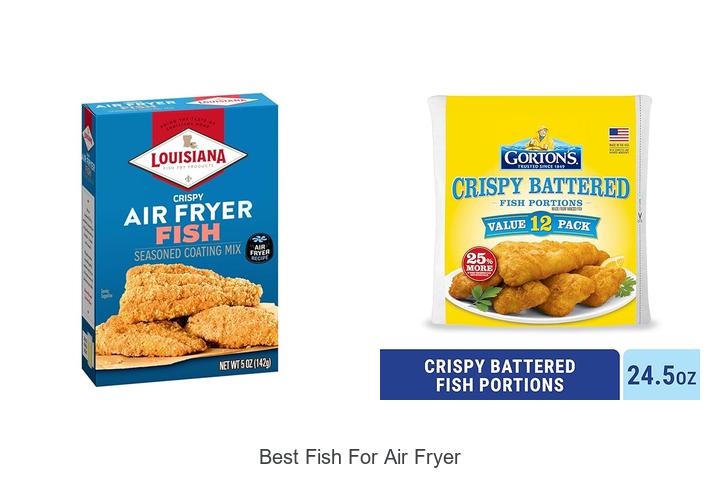 Top 13 Best Fish For Air Fryer That Will Transform Your Meals