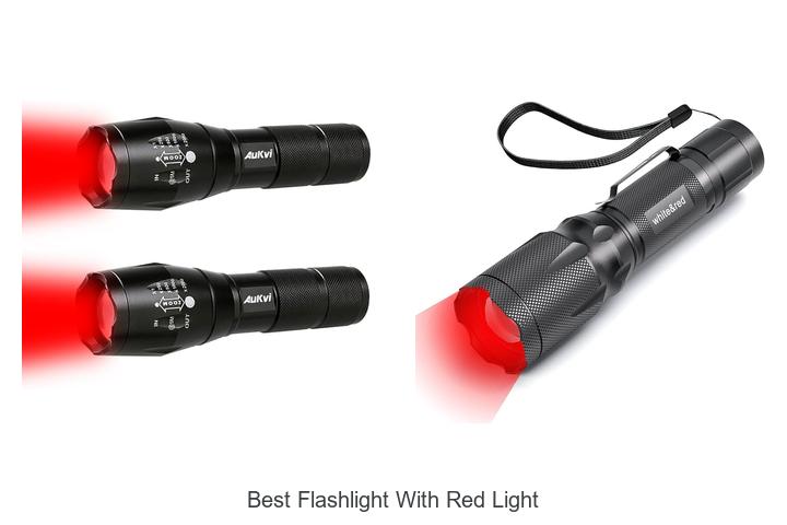 Top 12 Best Flashlight With Red Light You Can’t Miss!