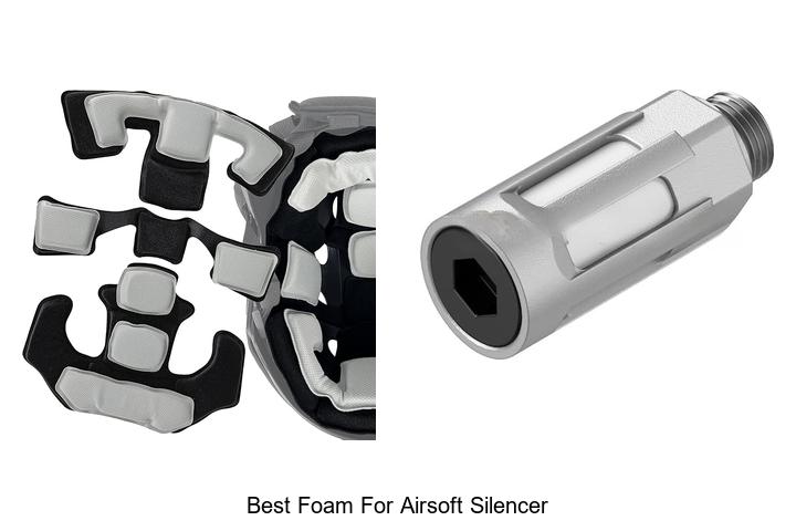 Best Foam For Airsoft Silencer: Maximize Silence Now!