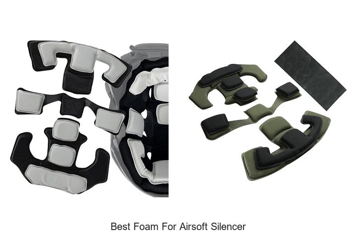 Best Foam For Airsoft Silencer: Boost Your Silence Now!