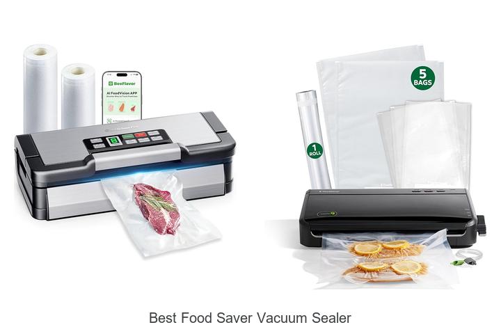 Top 12 Best Food Saver Vacuum Sealer You Can’t Miss