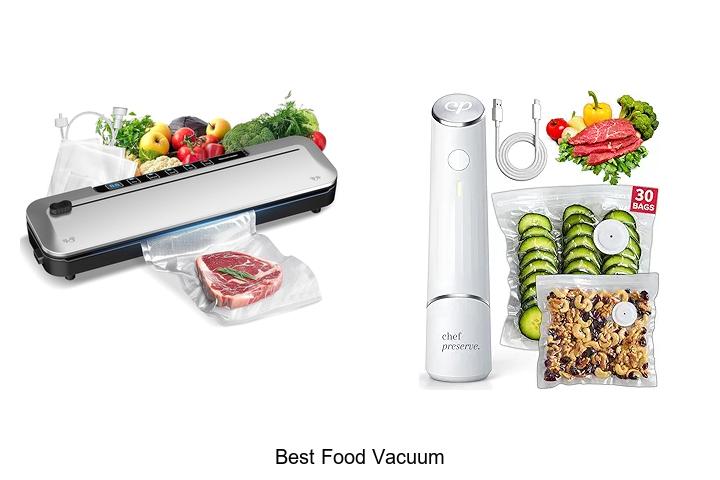 Top 12 Best Food Vacuum For Fresh & Longer Storage