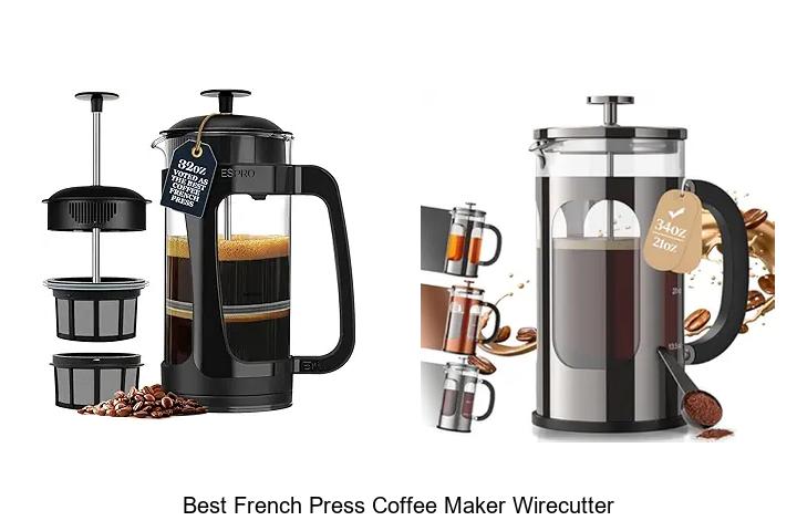 Top 12 Best French Press Coffee Maker Wirecutter | Must-See Picks
