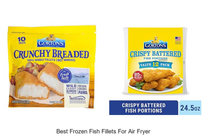 Top 12 Best Frozen Fish Fillets For Air Fryer You Must Try