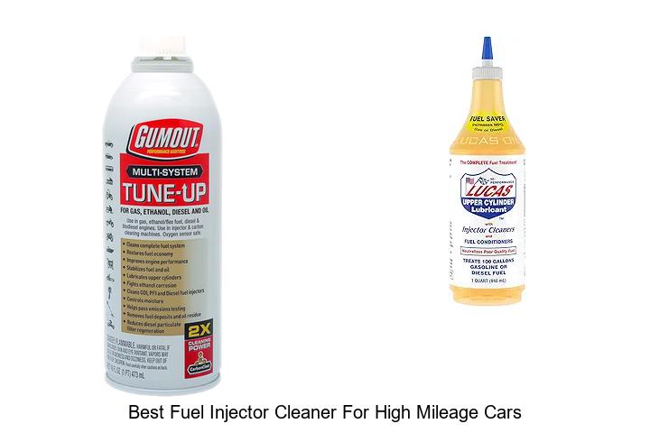 Top 13 Best Fuel Injector Cleaner For High Mileage Cars