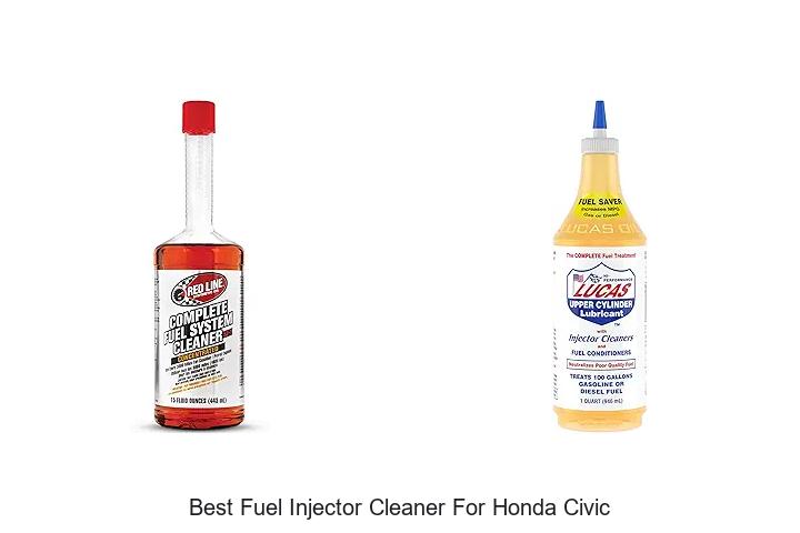 Top 13 Best Fuel Injector Cleaner For Honda Civic | Must-See!