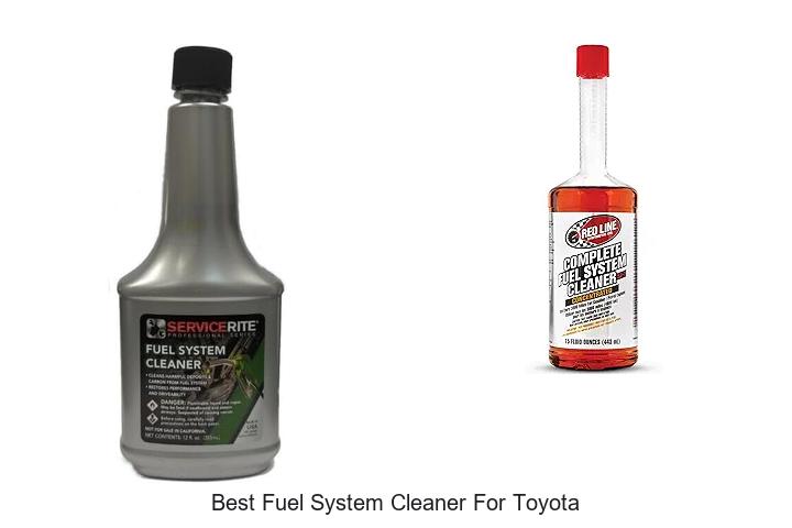 Top 13 Best Fuel System Cleaner for Toyota You Must Try