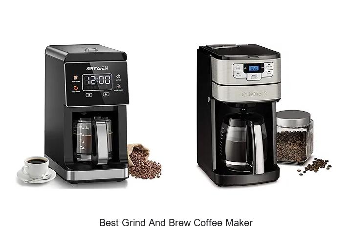 Top 12 Best Grind And Brew Coffee Maker For Perfect Coffee
