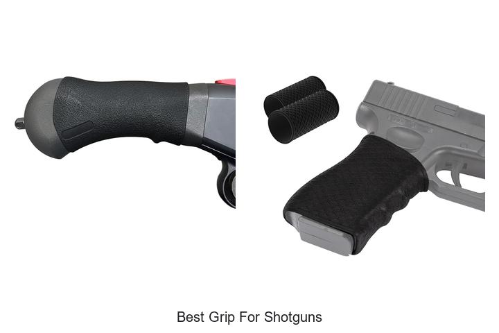 Best Grip For Shotguns That Boosts Your Shooting Accuracy!