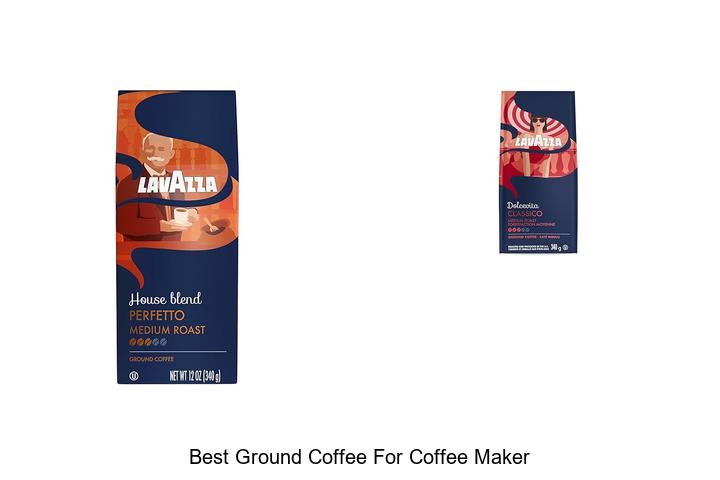 Top 13 Best Ground Coffee For Coffee Maker You Must Try