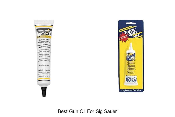 Top 12 Best Gun Oil For Sig Sauer You Need To Try Now