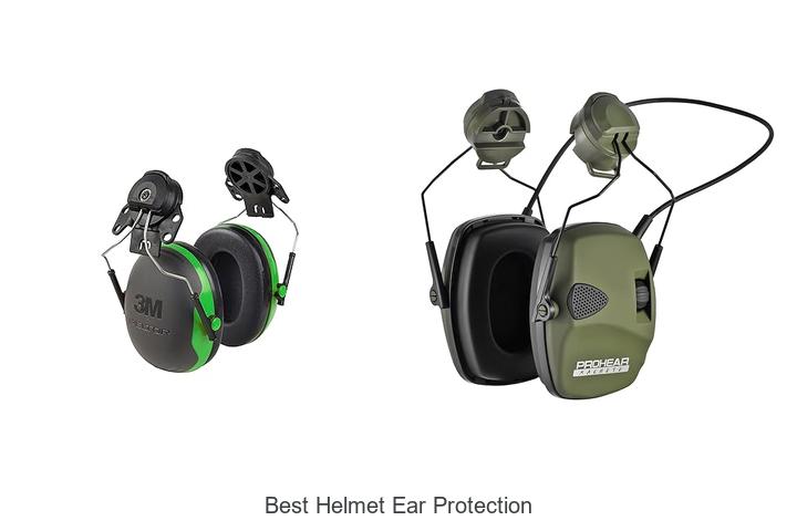 Top 15 Best Helmet Ear Protection for Maximum Safety