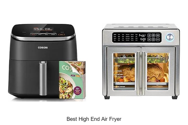 Top 13 Best High End Air Fryer For Gourmet Cooking