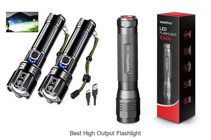 Top 12 Best High Output Flashlight That Will Blow Your Mind