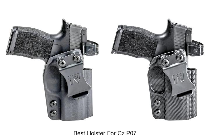 Top 12 Best Holster for CZ P07 That You Need Now!