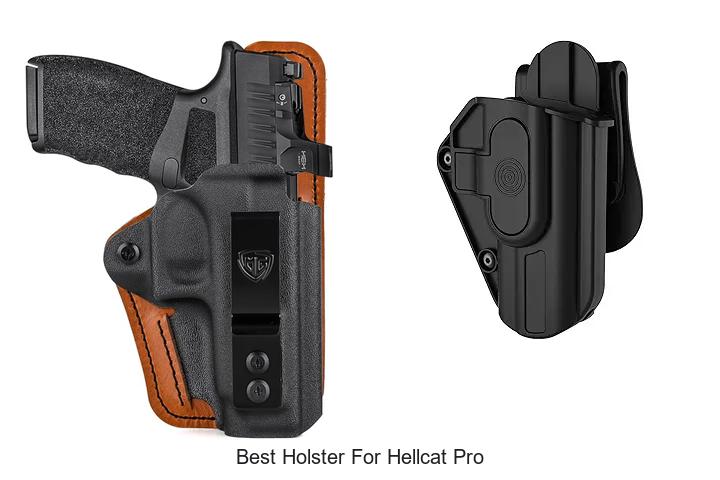 Best Holster For Hellcat Pro: Top Picks You Can’t Miss