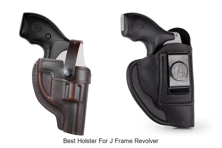 Best Holster For J Frame Revolver: Top Picks You Need Now