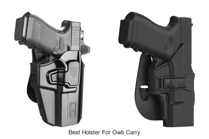 Best Holster For OWB Carry: Top Picks You Can’t Miss!