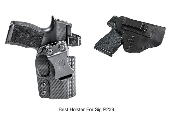Top 12 Best Holster For Sig P239 You Can’t Miss Today!