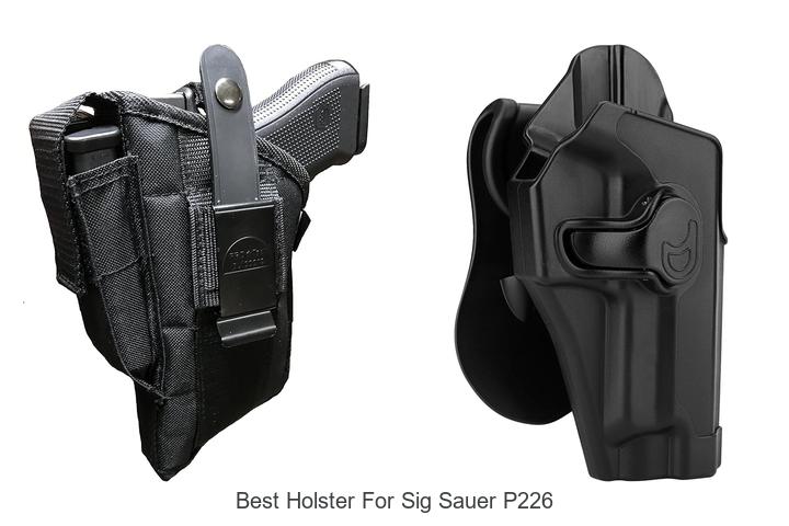Best Holster For Sig Sauer P226 That You Can’t Miss!