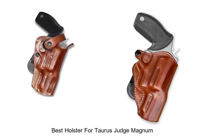 Best Holster For Taurus Judge Magnum That Blows Minds