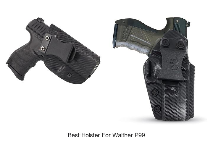 Best Holster For Walther P99 That You Can’t Miss!