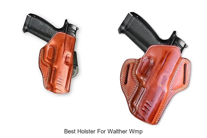 Best Holster For Walther WMP: Top Picks You Can’t Miss