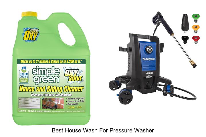 Top 13 Best House Wash For Pressure Washer To Transform Your Home