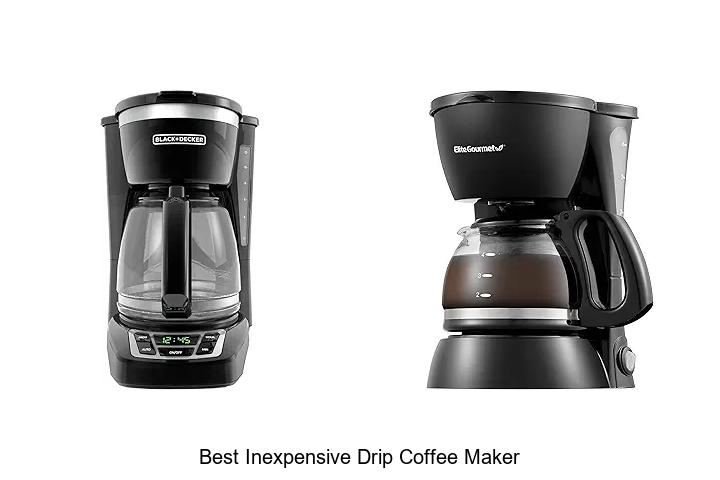 Top 12 Best Inexpensive Drip Coffee Maker for Perfect Brews