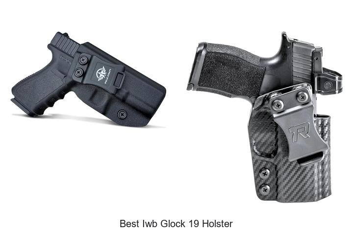 Top 12 Best IWB Glock 19 Holster You Can’t Miss Today!