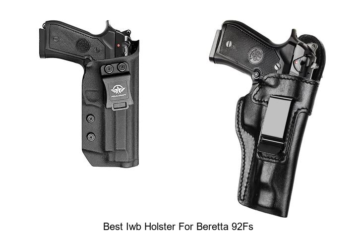 Best IWB Holster for Beretta 92FS: Ultimate Comfort Guide
