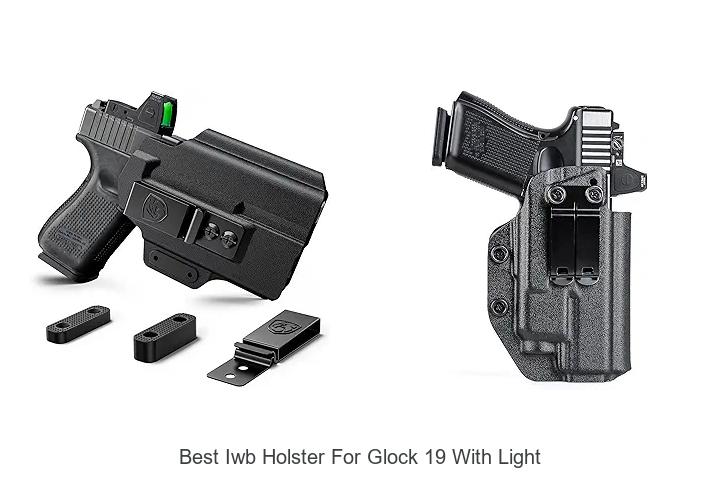 Top 12 Best IWB Holster For Glock 19 With Light You Need!