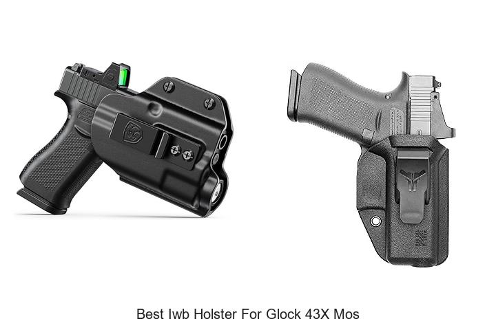 Top 12 Best IWB Holster For Glock 43x MOS You Need Now!