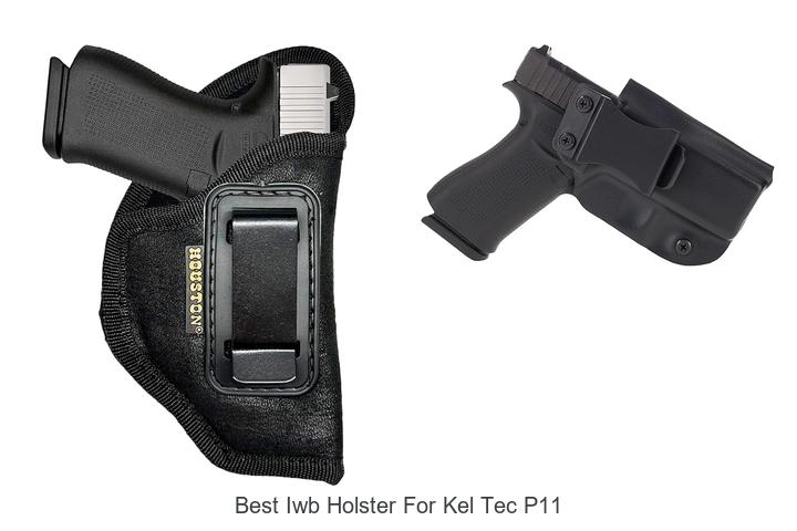 Best IWB Holster for Kel Tec P11: Top Picks Revealed!