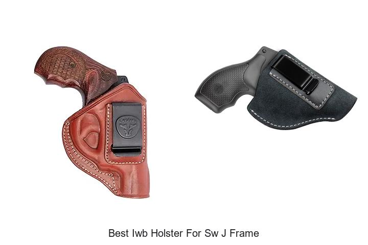 Top 12 Best IWB Holster for SW J Frame You Need Now