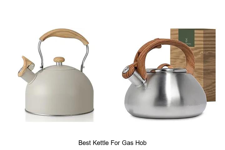 Top 12 Best Kettle For Gas Hob You Must See