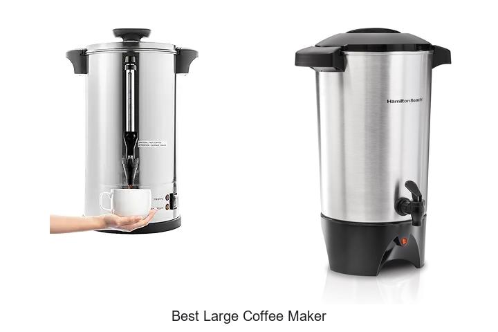 Top 13 Best Large Coffee Maker for Perfect Brews