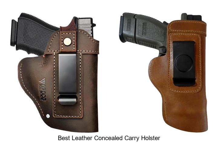 Best Leather Concealed Carry Holster You Can’t Miss Today